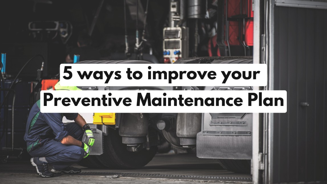 5 ways to improve your Preventive maintenance plan
